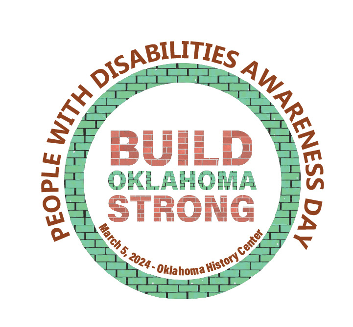 Build Oklahoma Strong. People with Disabilities Awareness Day. March 5, 2024, Oklahoma History Center.